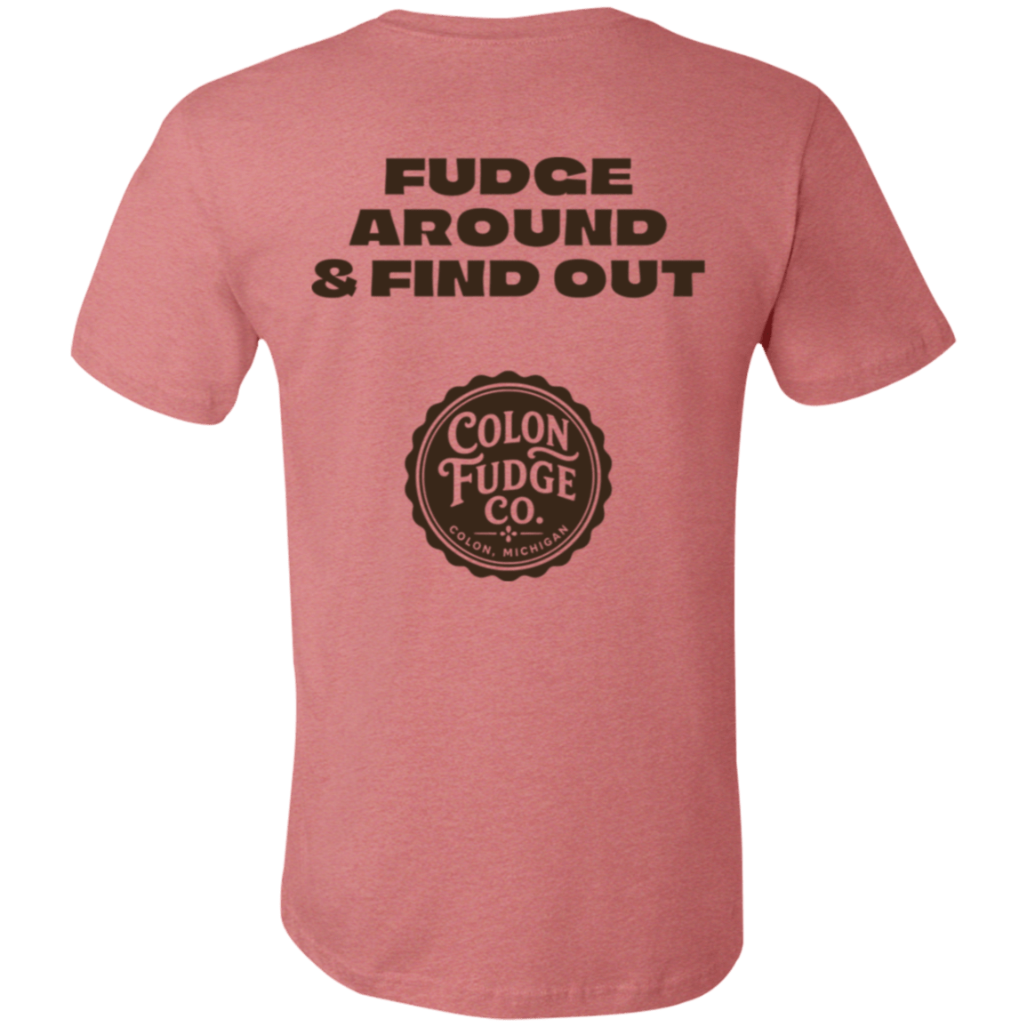 Fudge Around & Find Out T-Shirt - Image 5