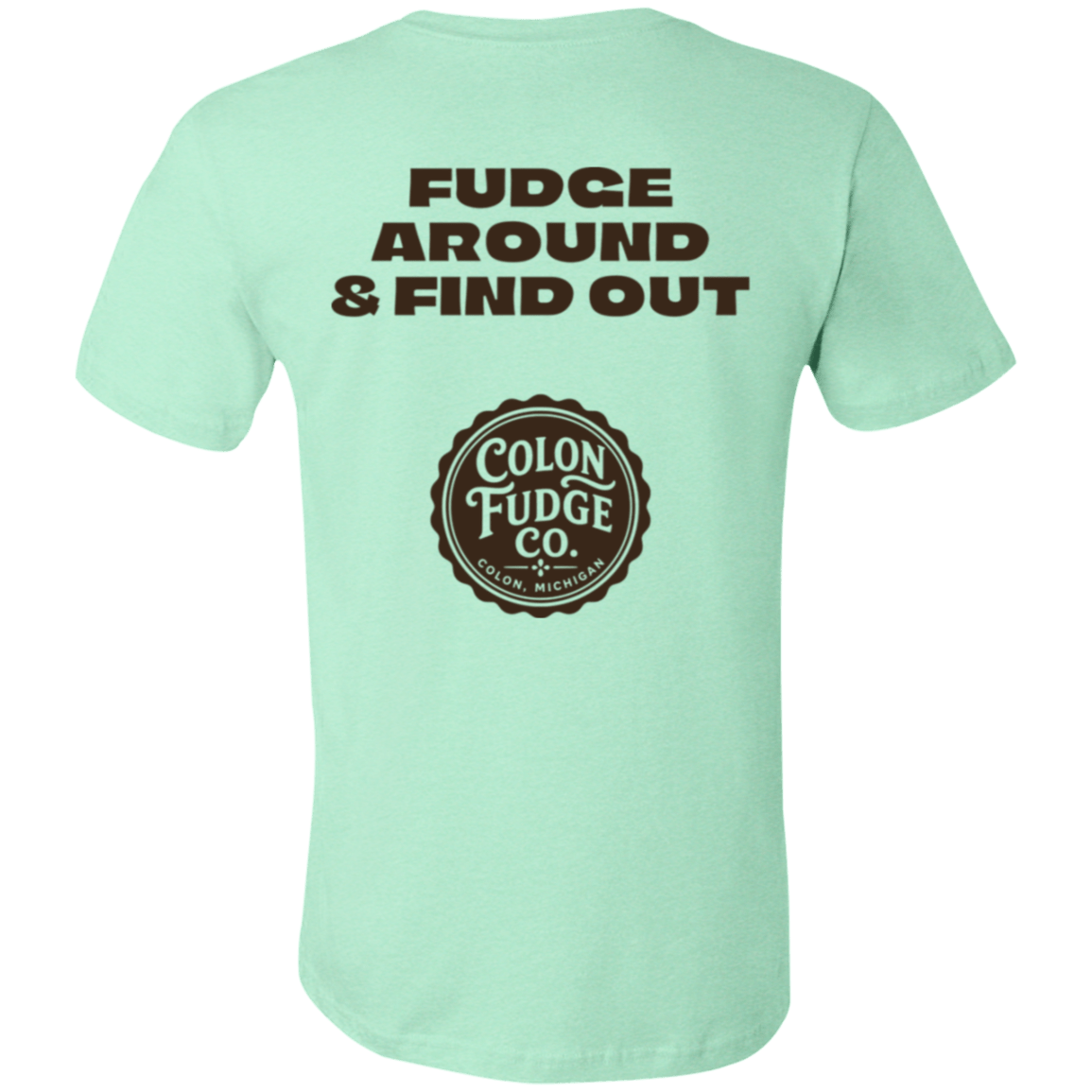Fudge Around & Find Out T-Shirt - Image 7