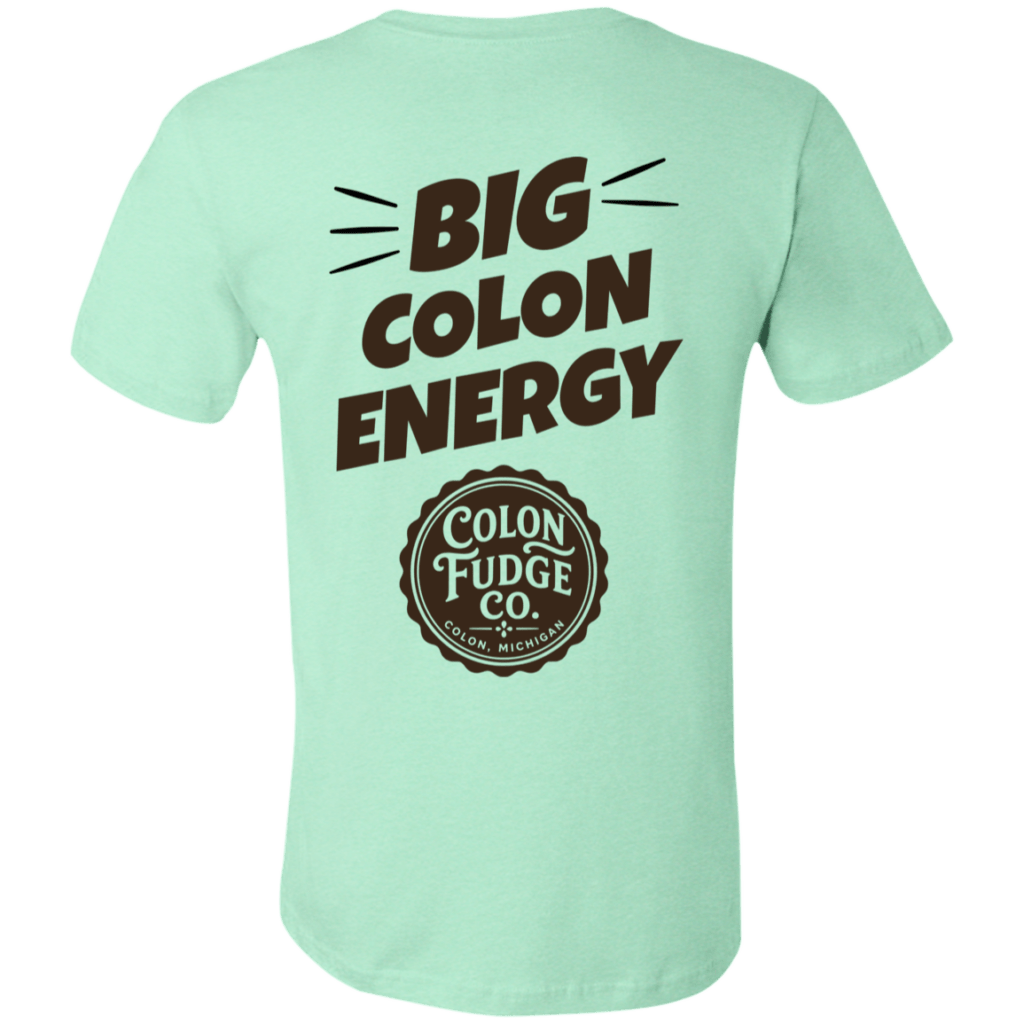 Big Colon Energy T-Shirt